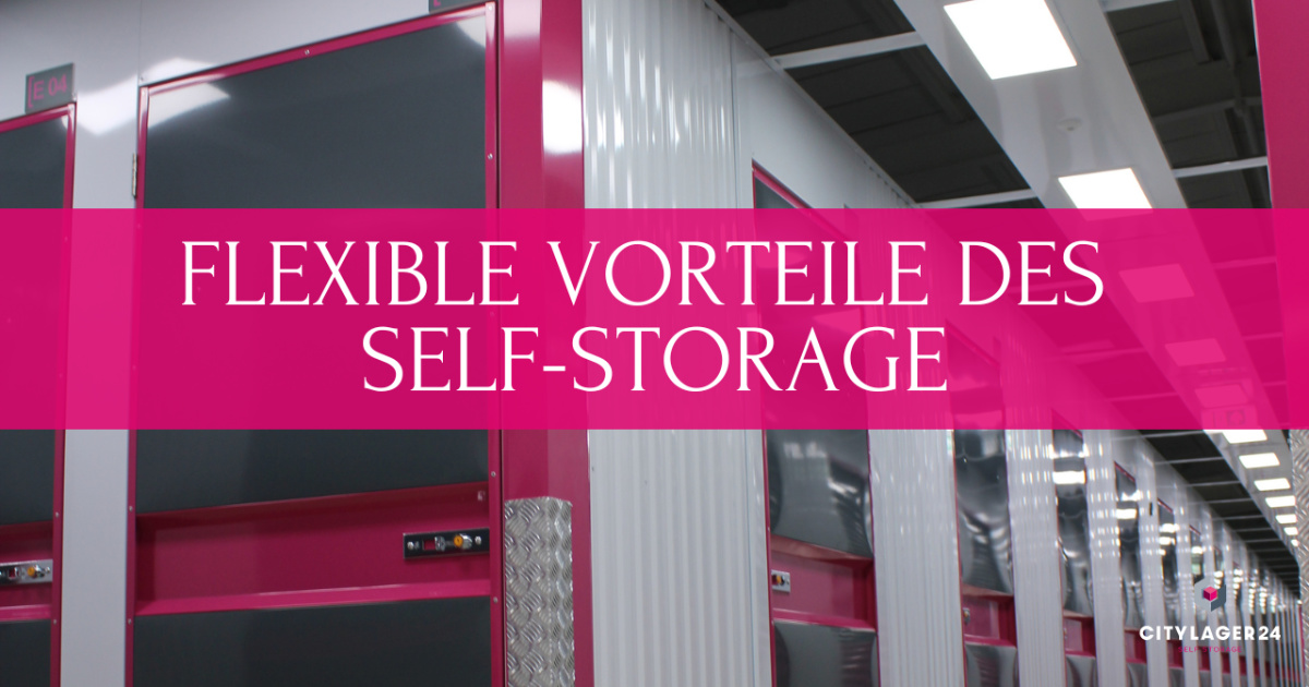 Vorteile des Self-Storage!