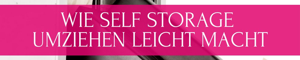 Wie Self Storage Deinen Wohnungswechsel stressfrei gestalten kann!