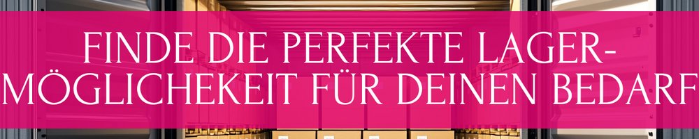 Finde die perfekte Lagermöglichkeit für deinen Bedarf